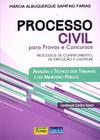 Livro - Processo Civil Para Provas e Concursos: Processos de Conhecimento, de Execução e Cautelar - Impetus