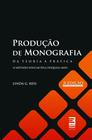 Livro - Produção de monografia - da teoria a prática