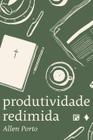 Livro - Produtividade redimida