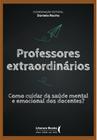 Livro - Professores extraordinários