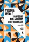 Livro - Profissões para mulheres e outros ensaios