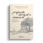 Livro - Profundo, durável e acessível