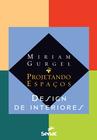 Livro - Projetando espaços: Design de interiores