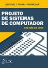 Livro - Projeto de Sistemas de Computador - System-on-Chip