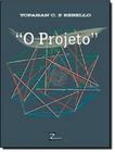 Livro - Projeto, O - ZIGURATE EDITORA