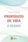 Livro Propósito de Vida! O Diário