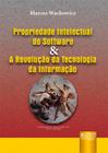 Livro - Propriedade Intelectual do Software e Revolução da Tecnologia da Informação