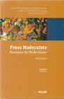 Livro - Prosa Modernista: Pioneiros do Modernismo