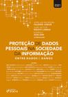 Livro - PROTEÇÃO DE DADOS PESSOAIS NA SOCIEDADE DA INFORMAÇÃO - ENTRE DADOS E DANOS - 1ª ED - 2021