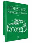 Livro Prótese Fixa Protocolo Cerâmico Vol. Ii - Coleçao Apdesp - Napoleão
