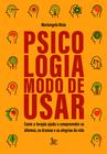 Livro - Psicologia: modo de usar