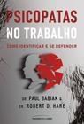 Livro - Psicopatas no trabalho