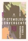 Livro - Psicopedagogia e teoria da epistemologia convergente: