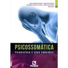 Livro Psicossomática Psiquiatria E Suas Conexões