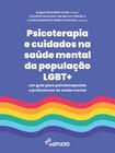 Livro - Psicoterapia e cuidados na saúde mental da população LGBT+