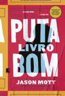 Livro - Puta livro bom