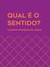 Livro - Qual é o sentido?