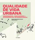 Livro Qualidade De Vida Urbana - Abordagens, Indicadores