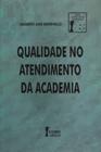 Livro - Qualidade no Atendimento da Academia - Bertevello - Ícone