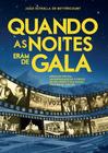 Livro - Quando as noites eram de gala