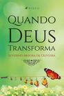 Livro - Quando Deus Transforma - Viseu