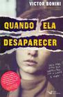 Livro - Quando ela Desaparecer