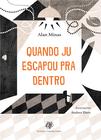 Livro - Quando Ju escapou pra dentro