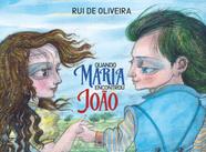 Livro - Quando Maria encontrou João