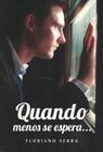 Livro - Quando Menos Se Espera... - Vic - Vida & Consciencia