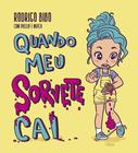 Livro - Quando meu sorvete cai