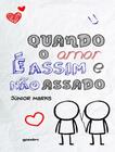 Livro - Quando O Amor E Assim E Nao Assado - GIOSTRI EDITORA