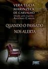 Livro - Quando o passado nos alerta