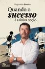 Livro - Quando o sucesso é a única opção