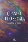 Livro - Quando tudo se cala