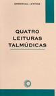 Livro - Quatro leituras talmúdicas