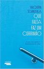 Livro - Que Falta Faz Um Corrimão