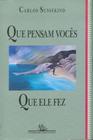 Livro - Que pensam vocês que ele fez