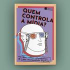 Livro - Quem controla a mídia?