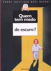 Livro - Quem tem medo de escuro?