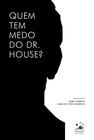 Livro - Quem tem medo do Dr. House?