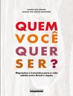 Livro - Quem Voce Quer Ser - UNICAMP