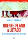 Livro - Quente, plano e lotado