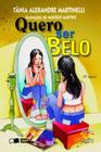 Livro - Quero ser belo