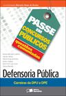 Livro - Questões comentadas: Defensoria pública: Carreiras da DPU e DPE - 1ª edição de 2013