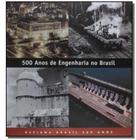 Livro Quinhentos Anos De Engenharia No Brasil