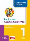 Livro - Raciocínio e cálculo mental - Atividades de Matemática - 1º Ano - Ensino fundamental I