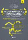 Livro - RACIOCÍNIO LÓGICO E MATEMÁTICA PARA CONCURSOS - MANUAL COMPLETO - 3ª ED - 2020