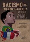 Livro - Racismo na Pandemia da Covid-19 no Brasil, nos EUA e na França