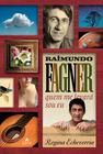 Livro - Raimundo Fagner - quem me levará sou eu