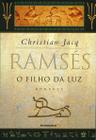 Livro - Ramsés: O filho da Luz (Vol. 1)